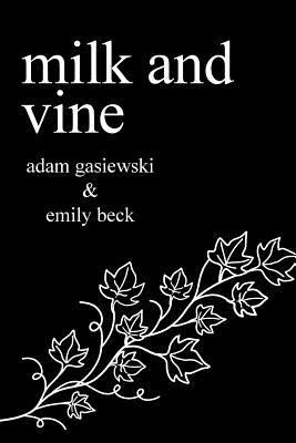 Milk and Vine: Classic Vine Poetry 0999752707 Book Cover