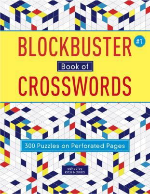 Blockbuster Book of Crosswords 1: Volume 1 1454929987 Book Cover