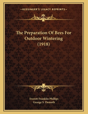 The Preparation Of Bees For Outdoor Wintering (... 1167153936 Book Cover
