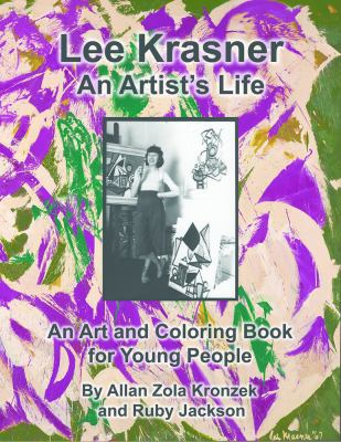 Lee Krasner: an Artist's Life : An Art and Coloring Book for Young People