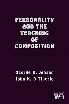 Personality and the Teaching of Composition 1567501591 Book Cover
