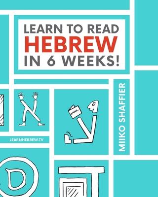 Learn to Read Hebrew in 6 Weeks 0997867507 Book Cover