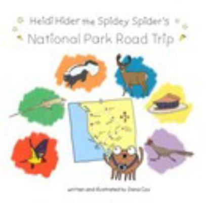 Heidi Hider the Spidey Spider's National Park Road Trip