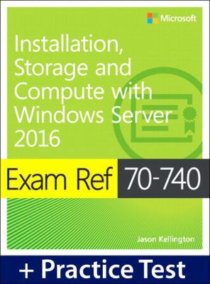 Exam Ref 70-740 Installation, Storage, and Comp... 1509303677 Book Cover