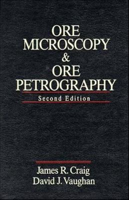 Ore Microscopy and Ore Petrography 0471551759 Book Cover