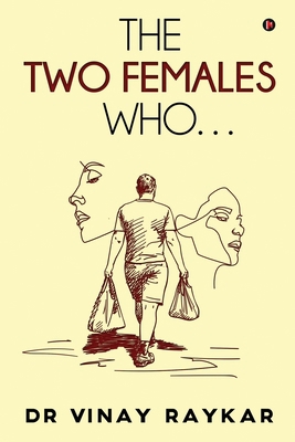 The Two Females Who... 1637815433 Book Cover