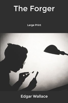 The Forger: Large Print B084DHDP28 Book Cover