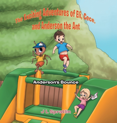 The Exciting Adventures of Eli, Cece, and Ander... 0228817102 Book Cover