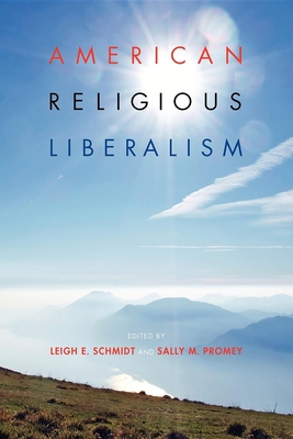 American Religious Liberalism 0253002095 Book Cover