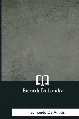 Ricordi Di Londra [Italian] 1979822719 Book Cover