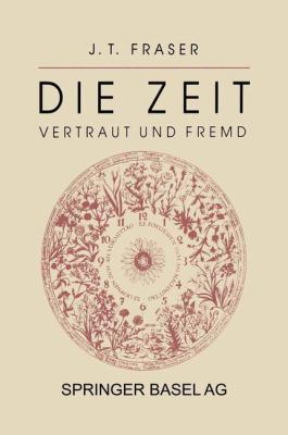 Die Zeit: Vertraut Und Fremd [German] 3034860501 Book Cover