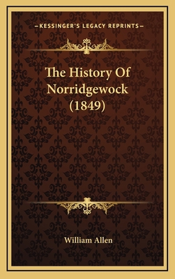 The History Of Norridgewock (1849) 1165845407 Book Cover