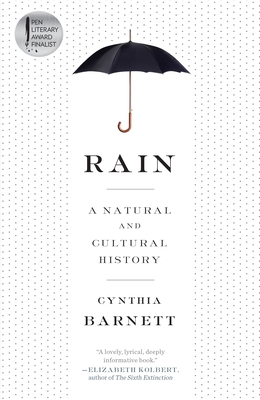 Rain: A Natural and Cultural History B01N319OHU Book Cover