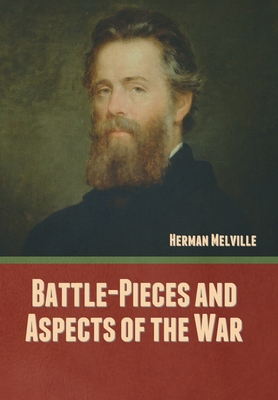Battle-Pieces and Aspects of the War 1636377572 Book Cover