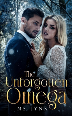 The Unforgotten Omega B0CNS83YZ9 Book Cover