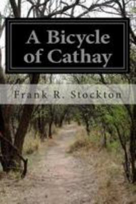 A Bicycle of Cathay 1499563906 Book Cover