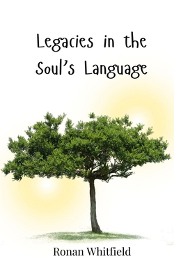 Legacies in the Soul's Language 369081572X Book Cover