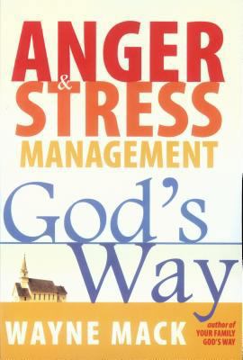 Anger and Stress Management God's Way 1879737566 Book Cover