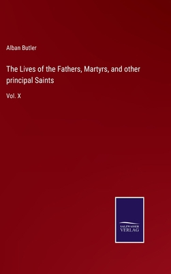 The Lives of the Fathers, Martyrs, and other pr... 3752557338 Book Cover