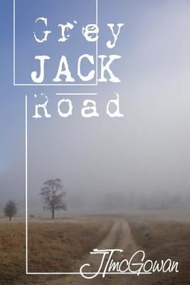 Grey Jack Road 1482051877 Book Cover