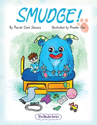 Smudge! B0DYLRYKGS Book Cover
