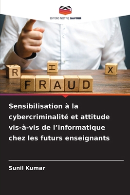 Sensibilisation à la cybercriminalité et attitu... [French] 6208083605 Book Cover