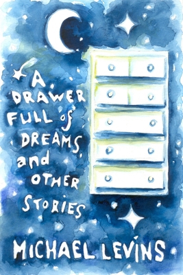 A Drawer Full of Dreams 1435719174 Book Cover