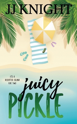Juicy Pickle 1938150317 Book Cover