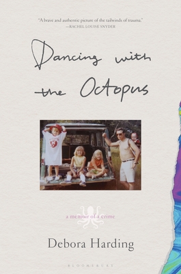 Dancing with the Octopus: A Memoir of a Crime 1635577845 Book Cover
