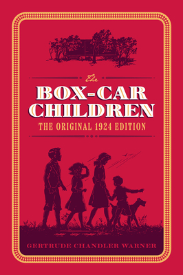 The Box-Car Children: The Original 1924 Edition 0807510327 Book Cover