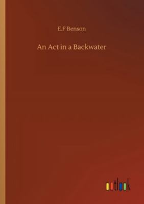 An Act in a Backwater 3752353279 Book Cover