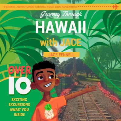 Journey through Hawaii with Jace 0692889191 Book Cover