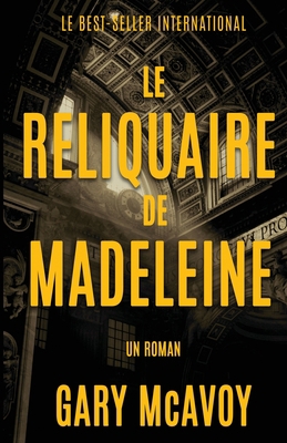 Le Reliquaire de Madeleine [French] 1954123310 Book Cover