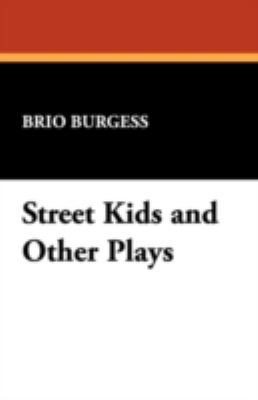 Street Kids and Other Plays 0913960268 Book Cover