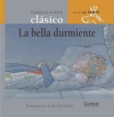 La Bella Durmiente [Spanish] 8478647759 Book Cover
