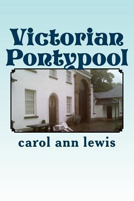 Victorian Pontypool 1491296437 Book Cover