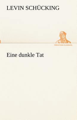 Eine Dunkle Tat [German] 3842417209 Book Cover