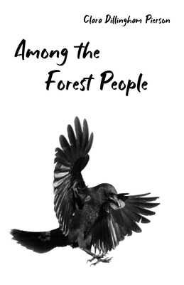 Among the Forest People 1922634166 Book Cover