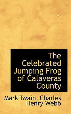 The Celebrated Jumping Frog of Calaveras County 1116152215 Book Cover