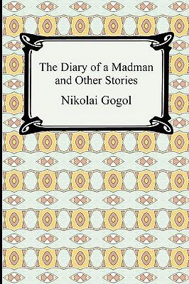 The Diary of a Madman and Other Stories 1420934422 Book Cover