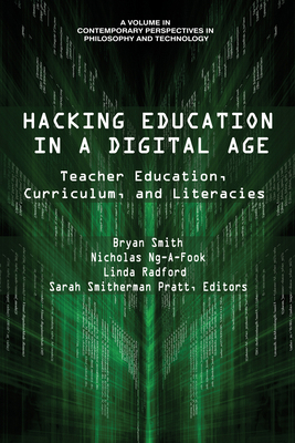 Hacking Education in a Digital Age: Teacher Edu... 1641132000 Book Cover