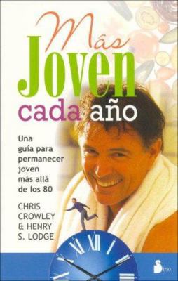 Mas Joven Cada Ano [Spanish] 8478083286 Book Cover