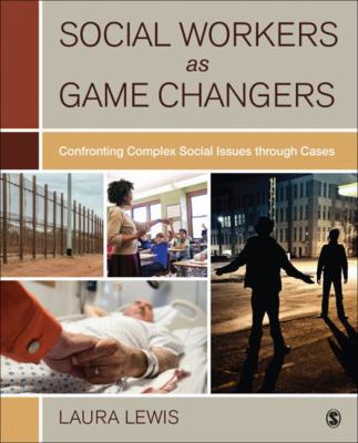 Social Workers as Game Changers: Confronting Co... 1506317057 Book Cover