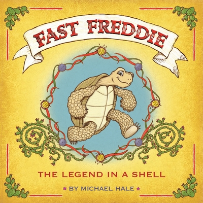 Fast Freddie: The Legend In A Shell 0578515733 Book Cover