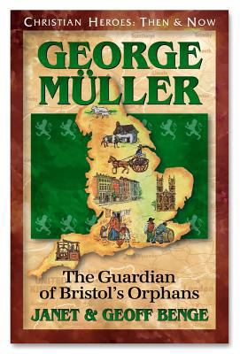 George Muller: Guardian of Bristol's Orphans 1576581454 Book Cover