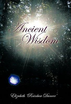Ancient Wisdom 1452501319 Book Cover