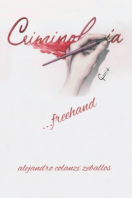 Criminology... freehand B0DXFXY2T2 Book Cover