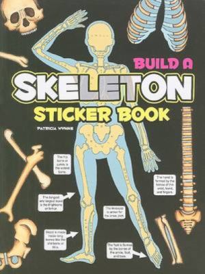 Build a Skeleton Sticker Book [With Sticker(s)] 0486472876 Book Cover