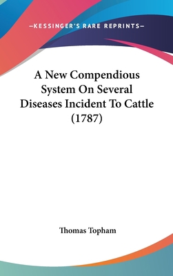 A New Compendious System on Several Diseases In... 1104710838 Book Cover