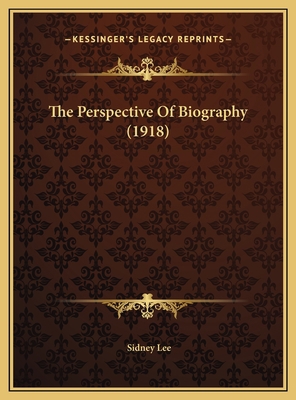 The Perspective Of Biography (1918) 1169435041 Book Cover